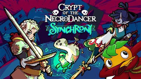 Crypt of the NecroDancer! A Rhythmic Dungeon Crawler Filled With Deadly Beats!